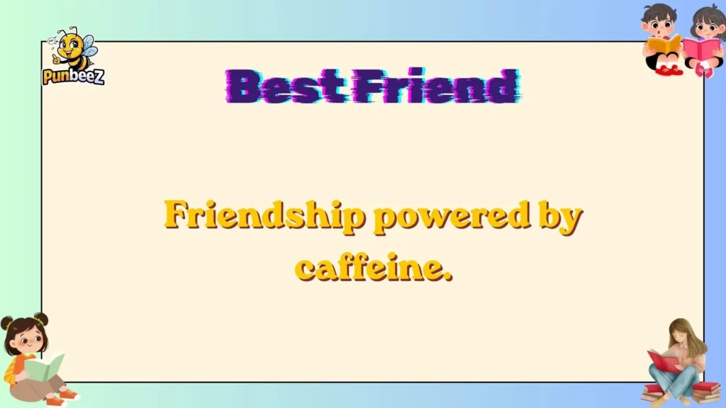 best friend jokes