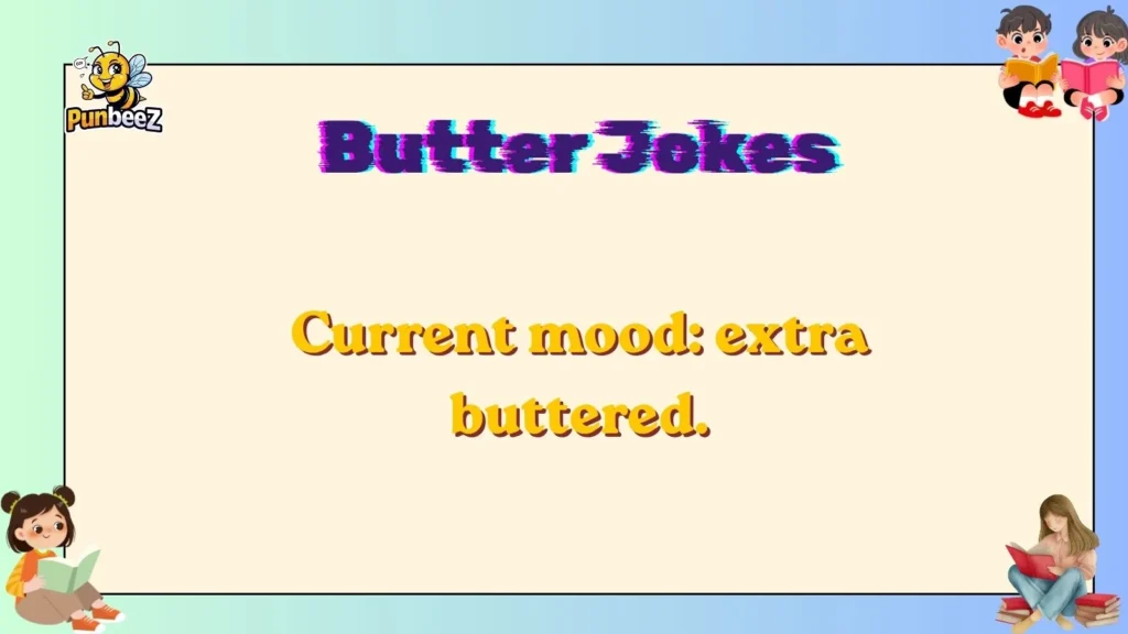 butter jokes