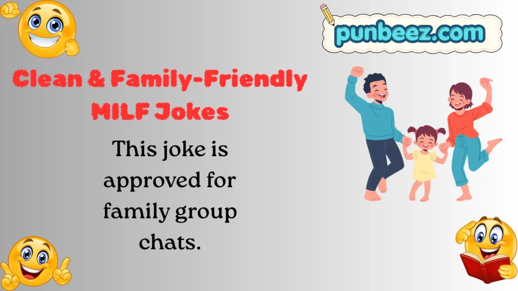 Clean  Family-Friendly MILF Jokes