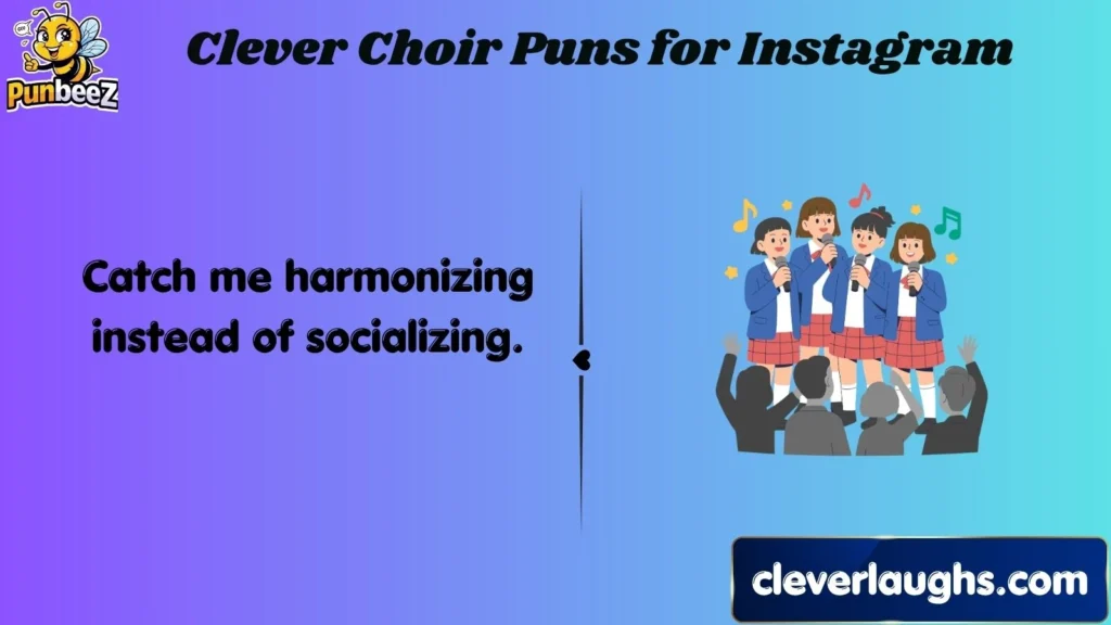 Clever Choir Puns for Instagram