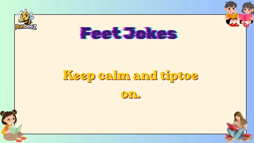 feet jokes