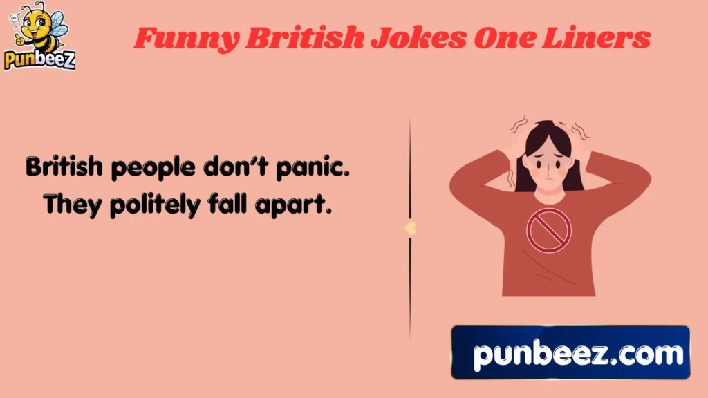 Funny British Jokes One-Liner