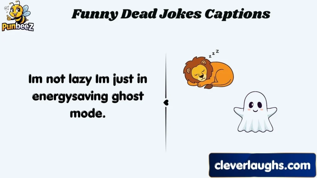 Funny Dead Jokes Captions