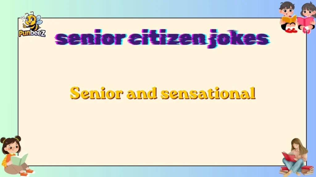 senior citizen jokes