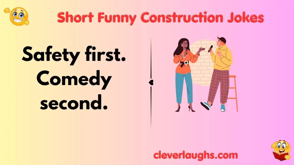 Short Funny Construction Jokes