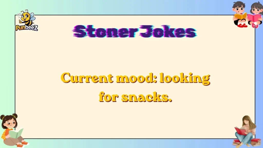 stoner jokes