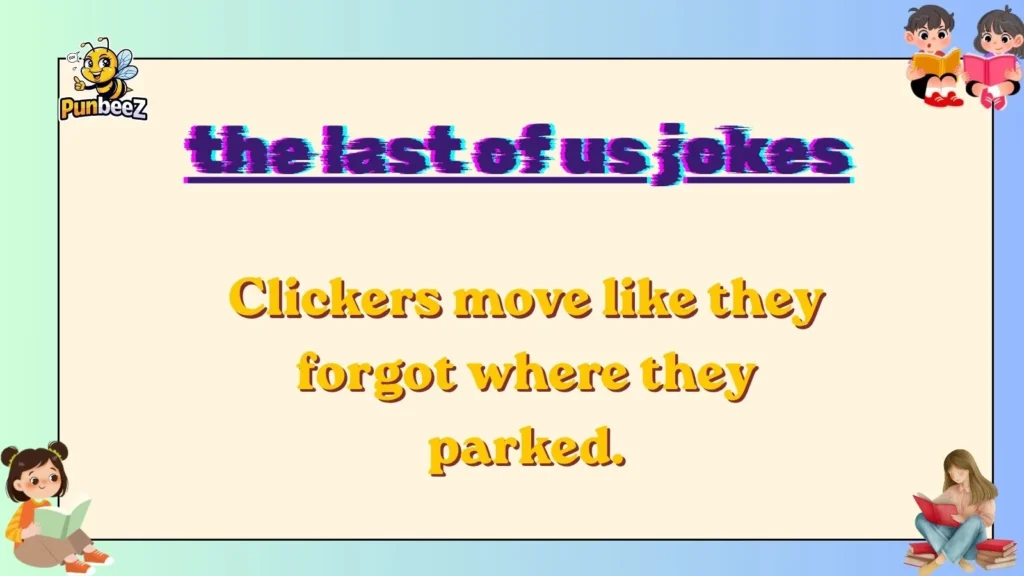 the last of us jokes