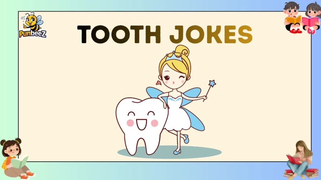 tooth jokes