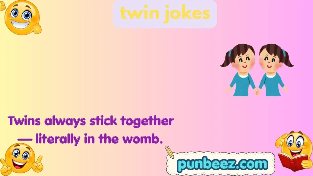 twin jokes