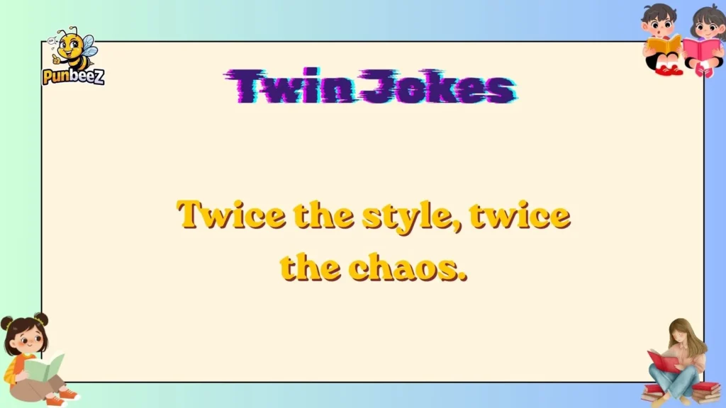 twin jokes