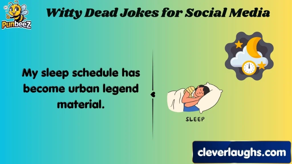 Witty Dead Jokes for Social Media
