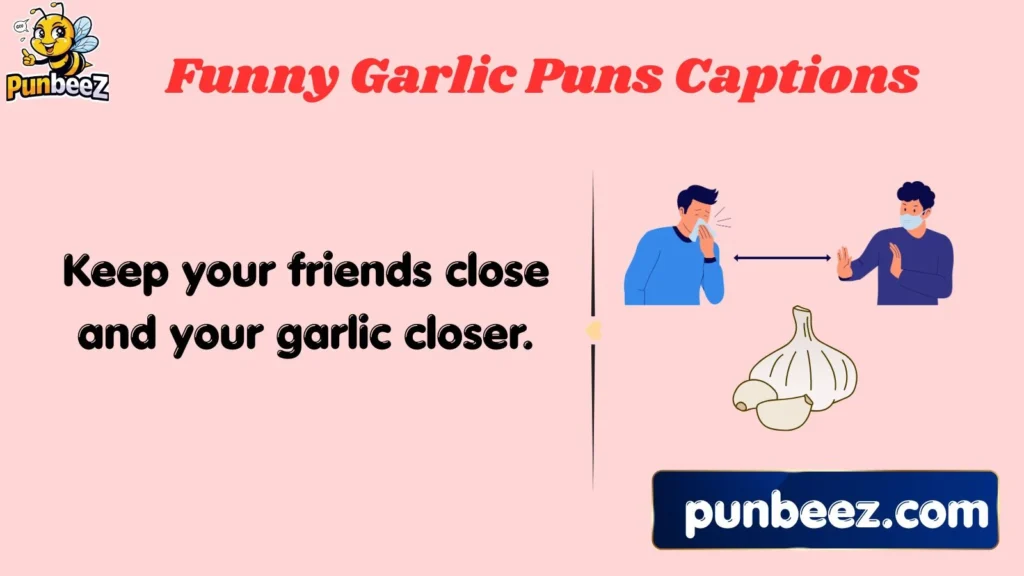 Funny Garlic Puns Captions