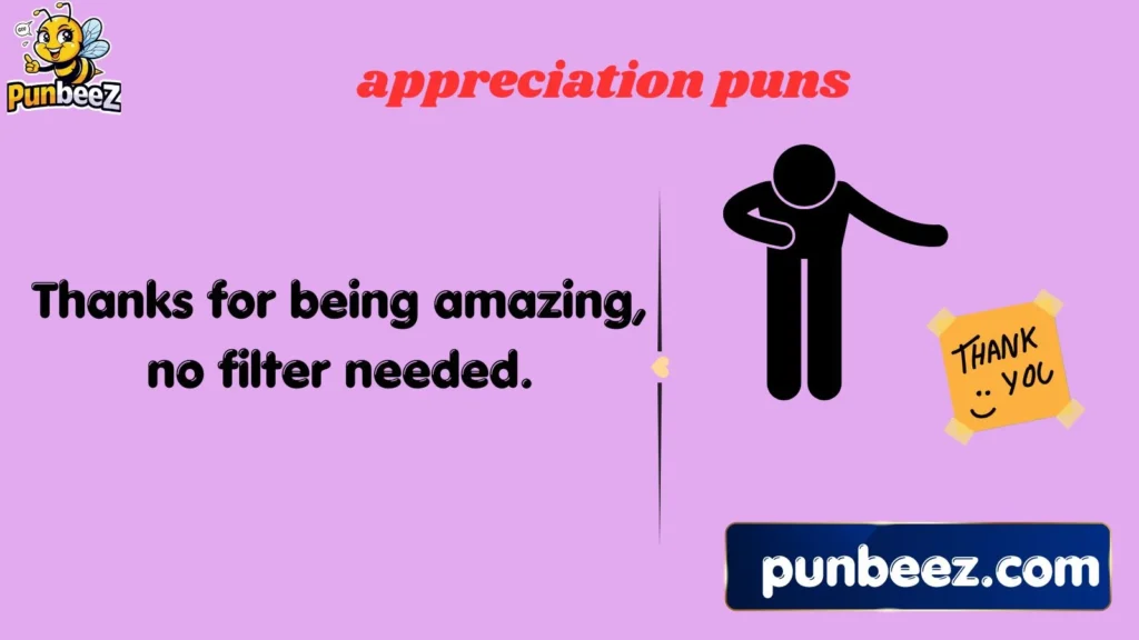 appreciation puns