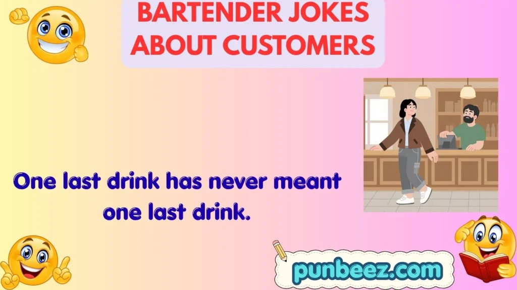 Bartender Jokes About Customers