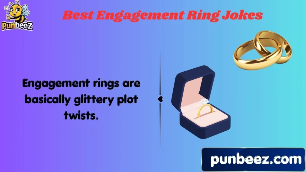 Best Engagement Ring Jokes
