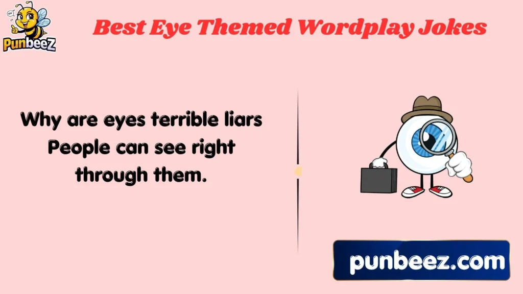 Best Eye-Themed Wordplay Jokes