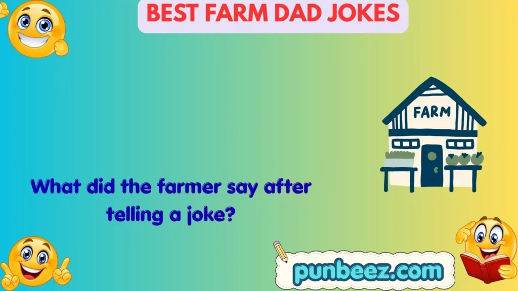 Best Farm Dad Jokes