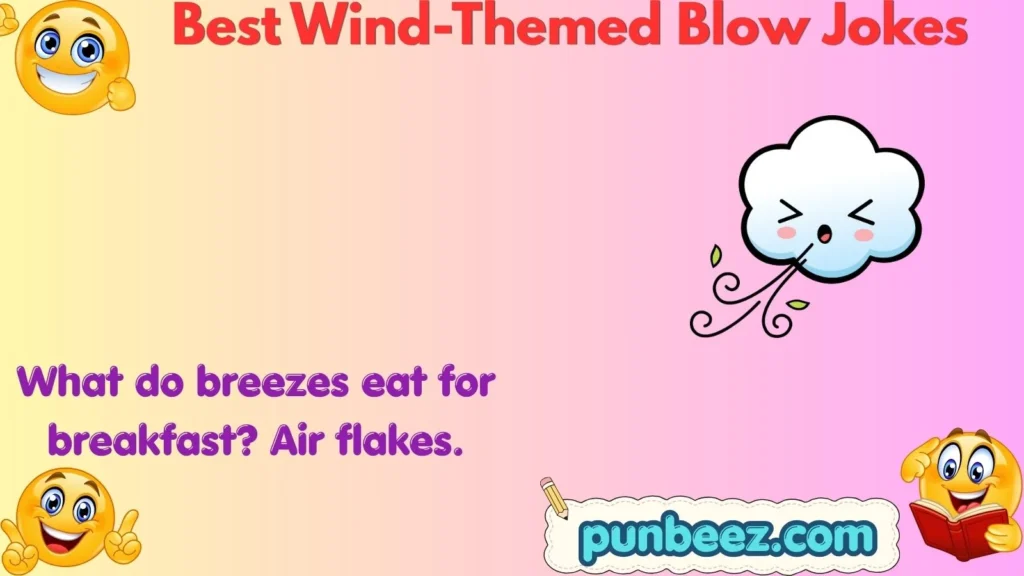 Best Wind-Themed Blow Jokes