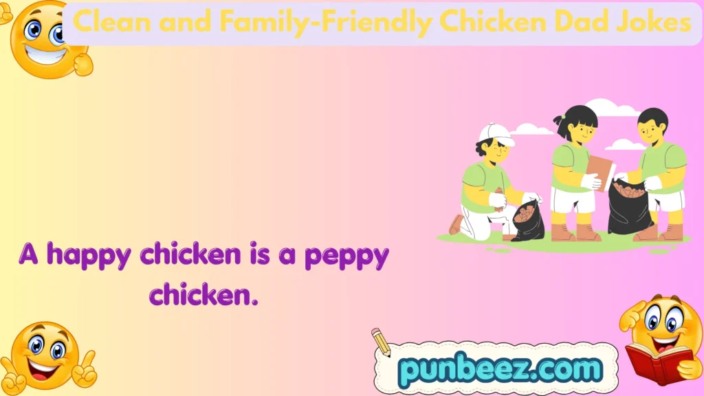 Clean and Family-Friendly Chicken Dad Jokes