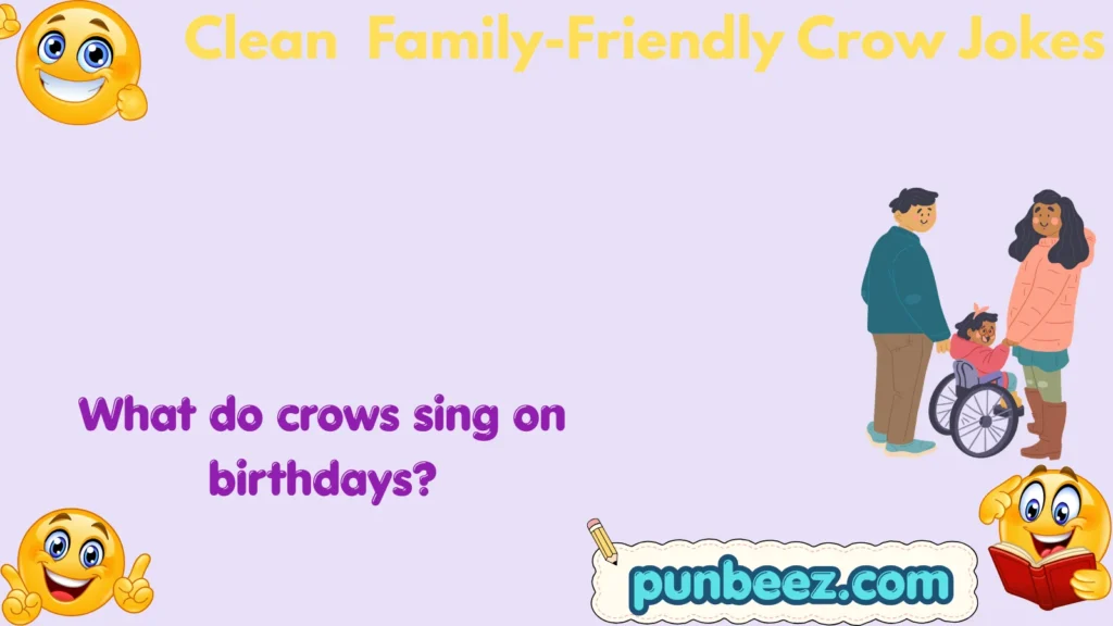 Clean & Family-Friendly Crow Jokes