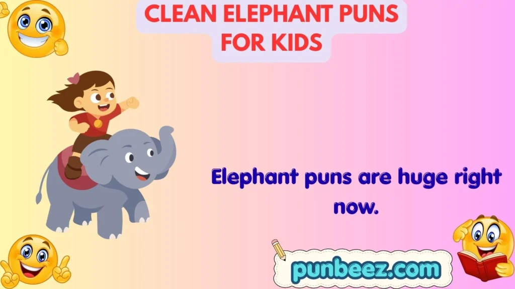 Clean Elephant Puns for Kids