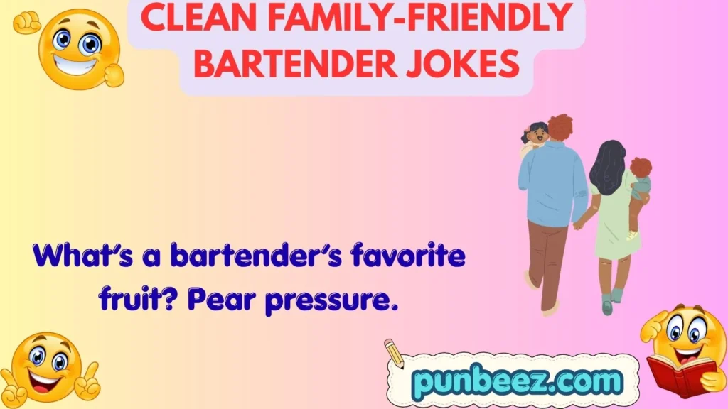 Clean Family-Friendly Bartender Jokes