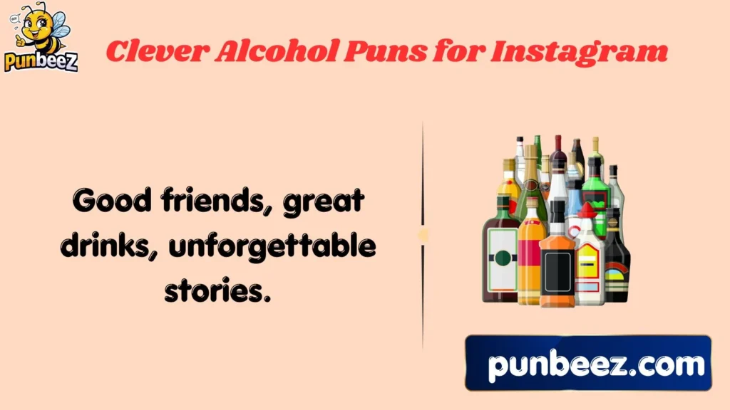 Clever Alcohol Puns for Instagram