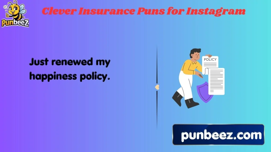 Clever Insurance Puns for Instagram