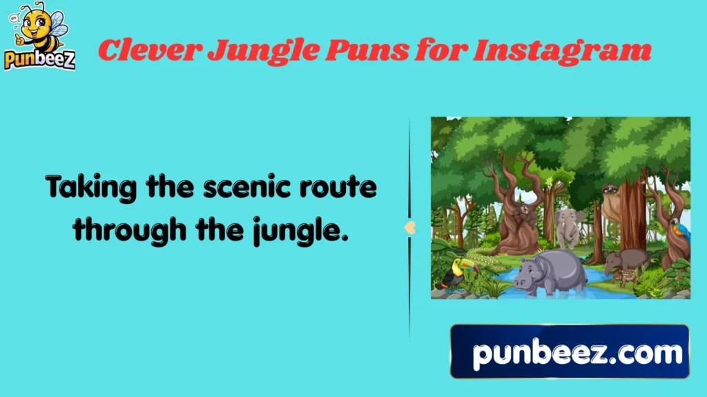 Clever Jungle Puns for Instagram