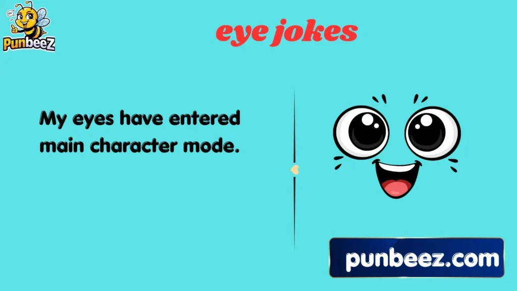 eye jokes