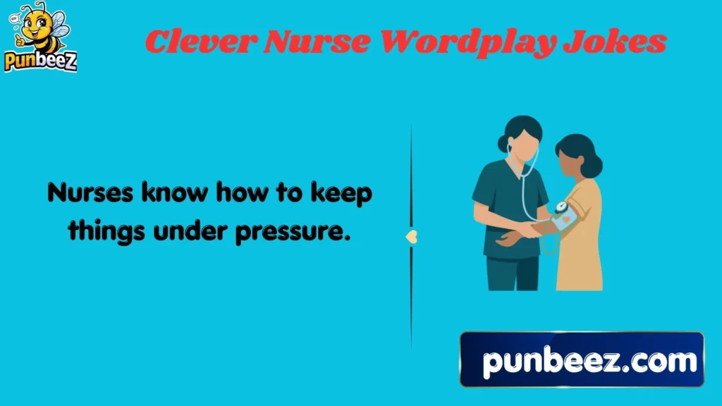 Clever Nurse Wordplay Jokes