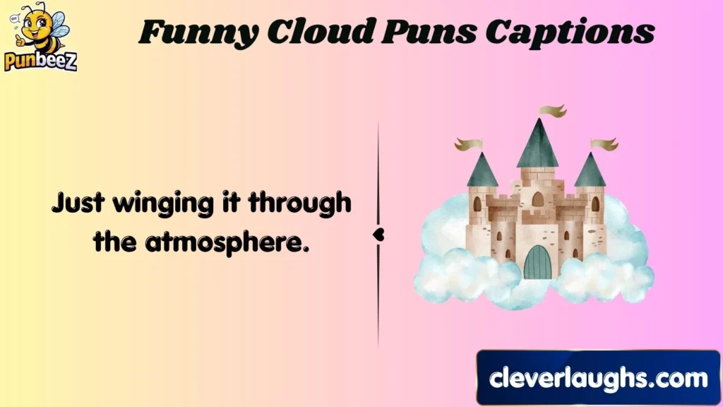 Funny Cloud Puns Captions