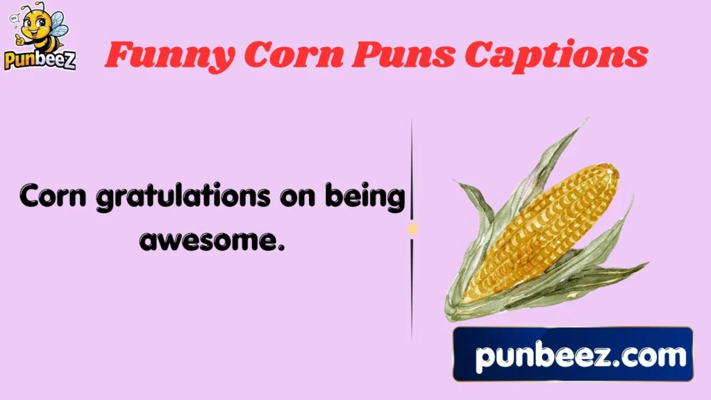 Funny Corn Puns Captions