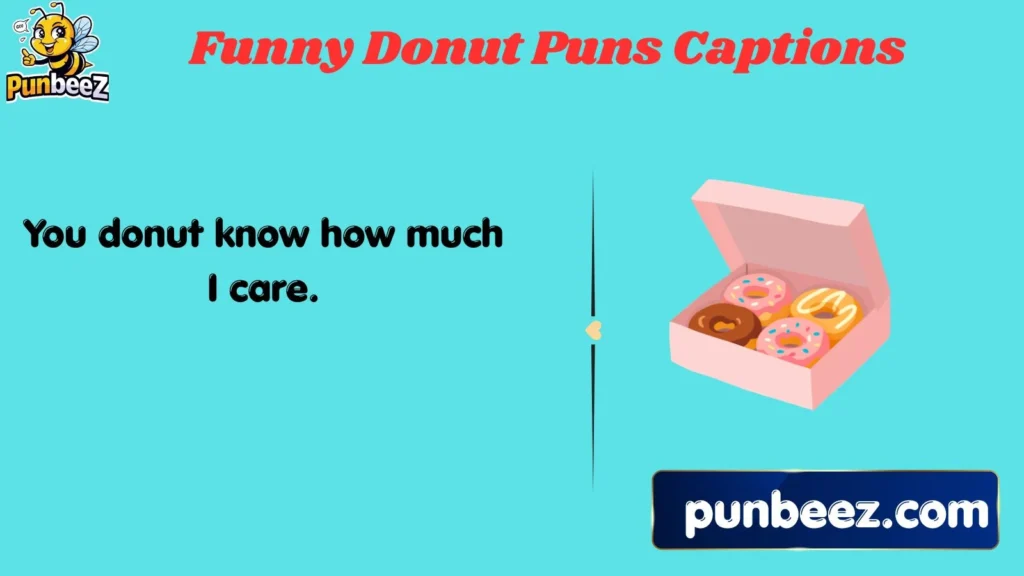 Funny Donut Puns Captions
