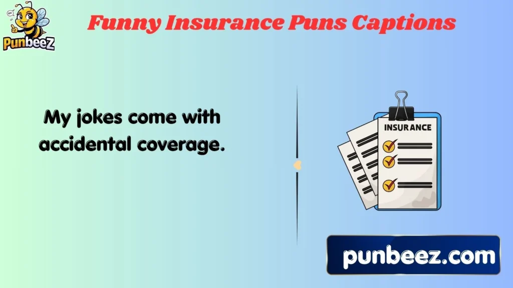 Funny Insurance Puns Captions