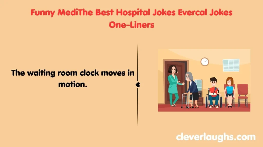 Funny MediThe Best Hospital Jokes Evercal Jokes One-Liners