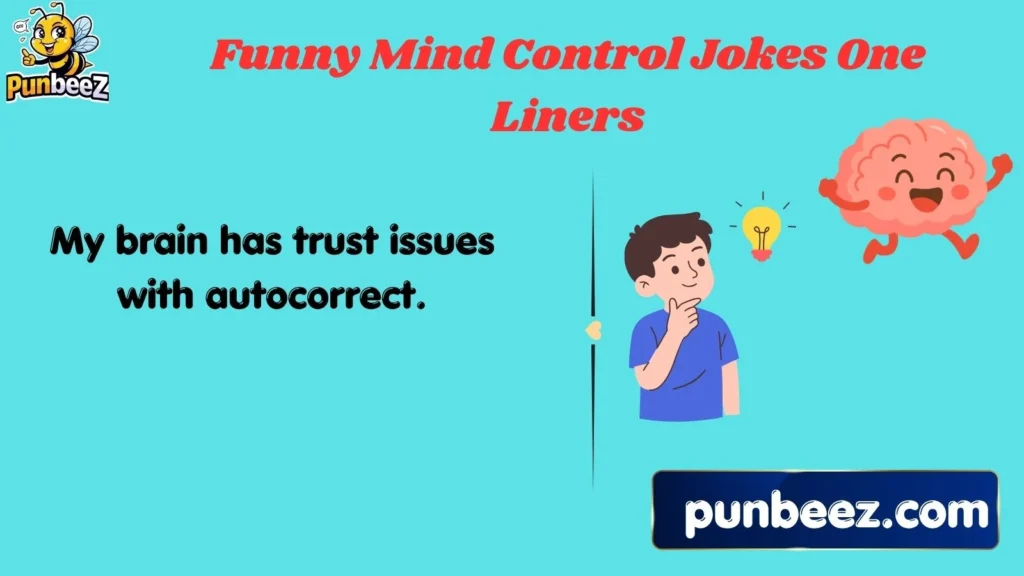 Funny Mind Control Jokes One-Liners