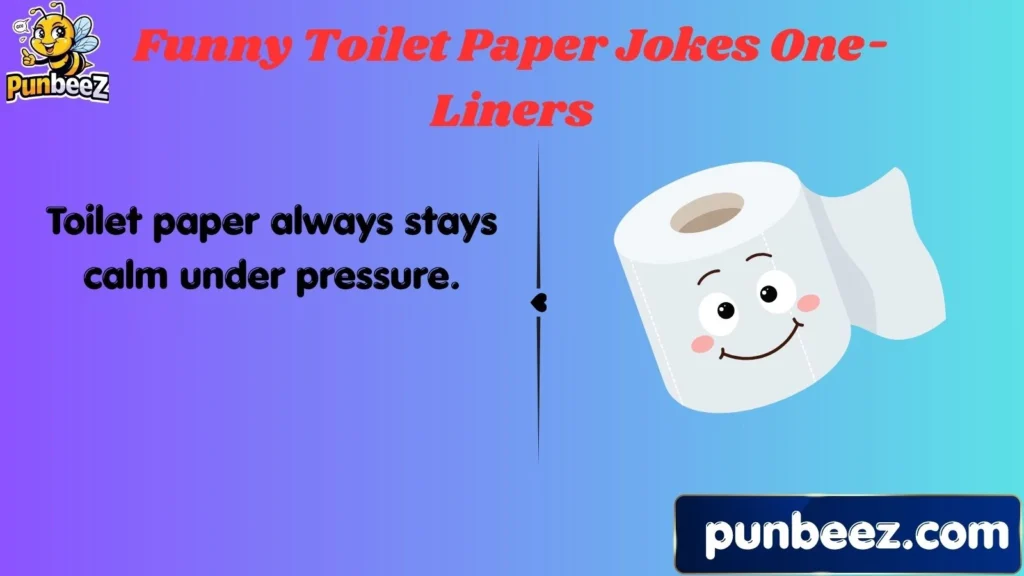 Funny Toilet Paper Jokes One-Liners