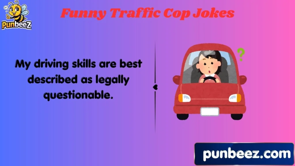 Funny Traffic Cop Jokes
