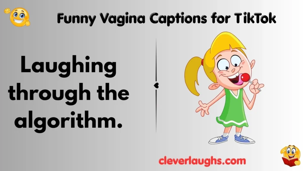 Funny Vagina Captions for TikTok