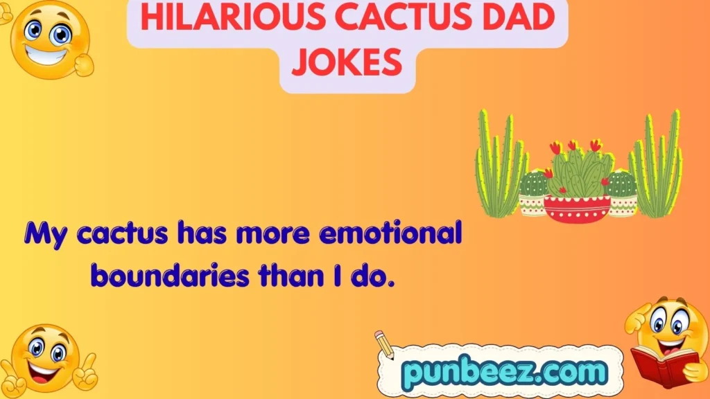 Hilarious Cactus Dad Jokes