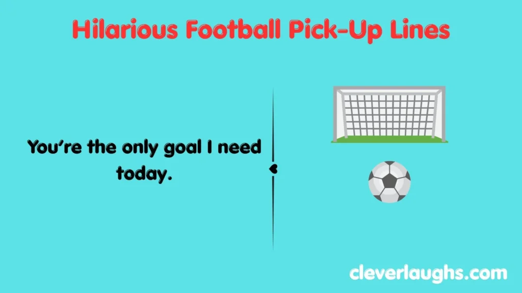 Hilarious Football Pick-Up Lines