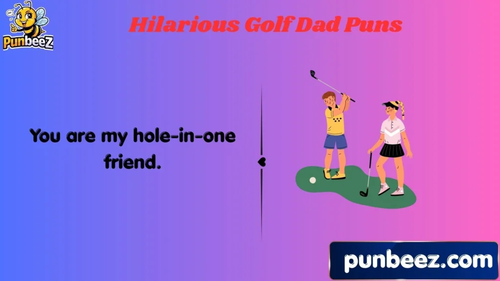 Hilarious Golf Dad Puns