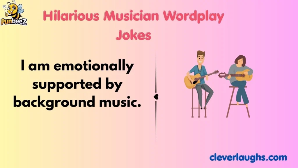 Hilarious Musician Wordplay Jokes