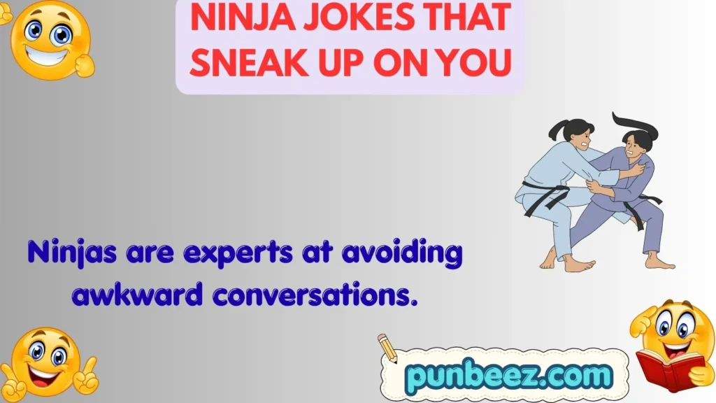 Ninja Jokes That Sneak Up on You