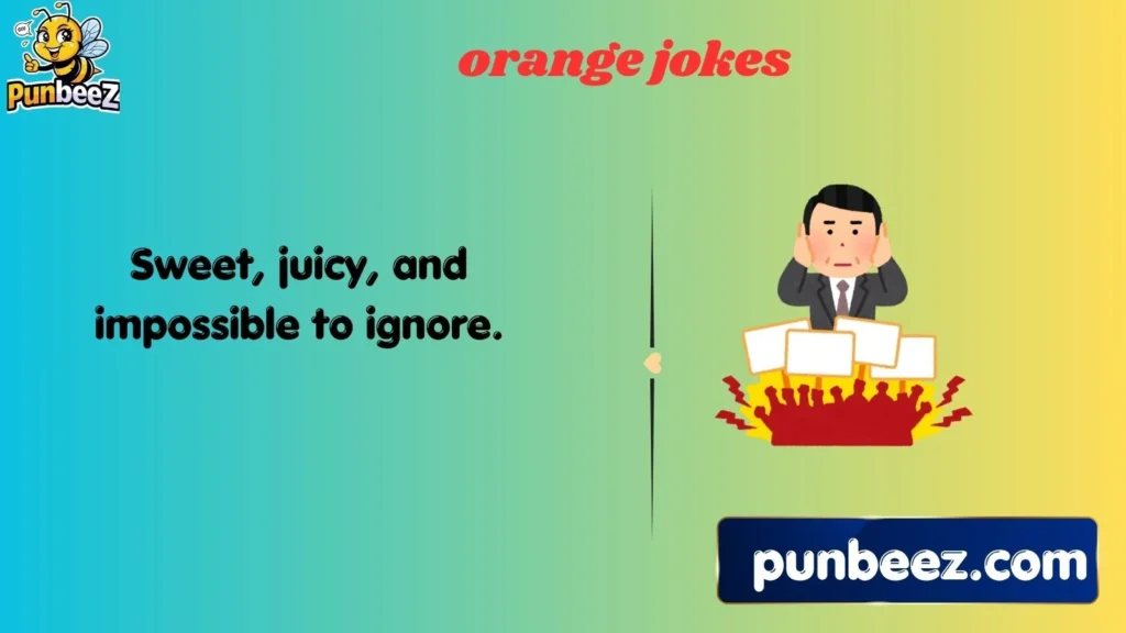 orange jokes