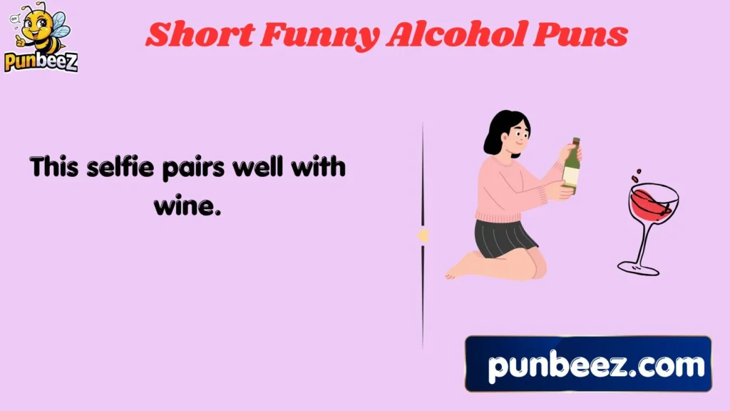 Short Funny Alcohol Puns