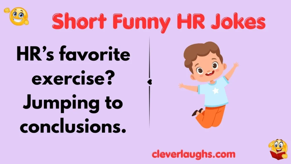 Short Funny HR Jokes
