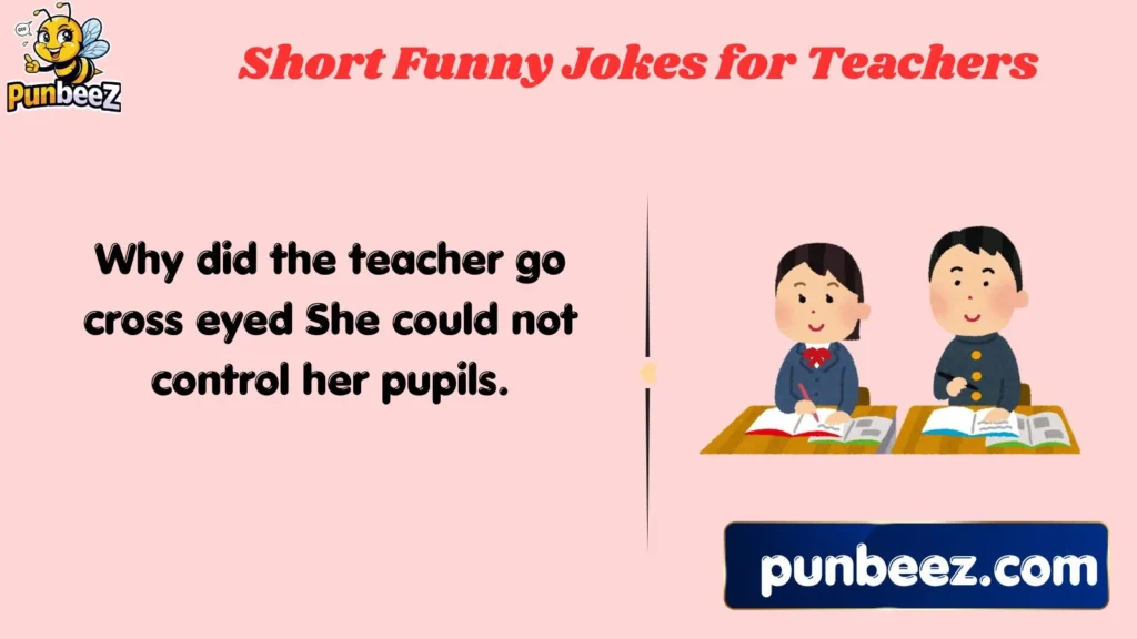 Short Funny Jokes for Teachers