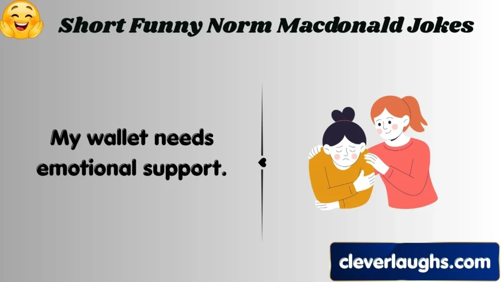 Short Funny Norm Macdonald Jokes